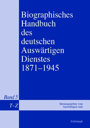 Buchcover Biographisches Handbuch des deutschen Auswärtigen Dienstes 1871-1945 | Bernd Isphording | EAN 9783506718440 | ISBN 3-506-71844-4 | ISBN 978-3-506-71844-0