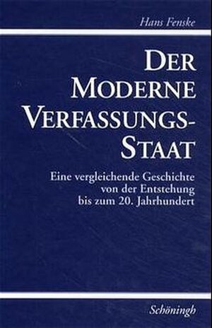 Buchcover Der Moderne Verfassungsstaat | Hans Fenske | EAN 9783506724328 | ISBN 3-506-72432-0 | ISBN 978-3-506-72432-8