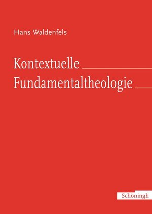 Kontextuelle Fundamentaltheologie: Grundwissen der Bibelkritik