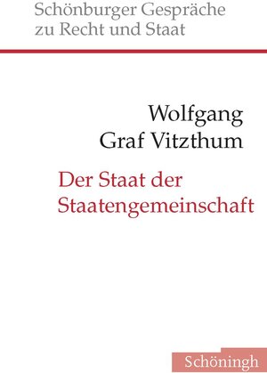Buchcover Der Staat der Staatengemeinschaft | Wolfgang Graf Vitzthum | EAN 9783506729590 | ISBN 3-506-72959-4 | ISBN 978-3-506-72959-0
