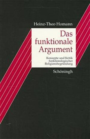 Buchcover Das funktionale Argument | Heinz Th Homann | EAN 9783506739551 | ISBN 3-506-73955-7 | ISBN 978-3-506-73955-1