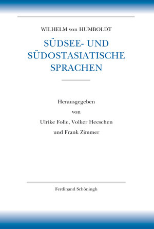 Buchcover Südsee- und südostasiatische Sprachen | Wilhelm von Humboldt | EAN 9783506739957 | ISBN 3-506-73995-6 | ISBN 978-3-506-73995-7