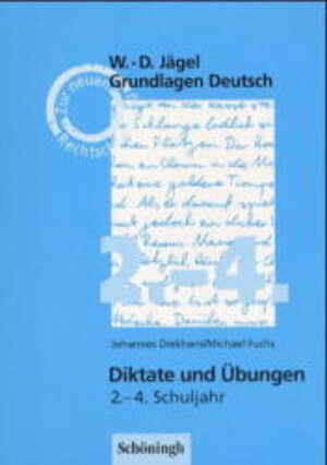 Buchcover Grundlagen Deutsch / Diktate und Übungen für das 2.-4. Schuljahr | Wolf D Jägel | EAN 9783506741189 | ISBN 3-506-74118-7 | ISBN 978-3-506-74118-9