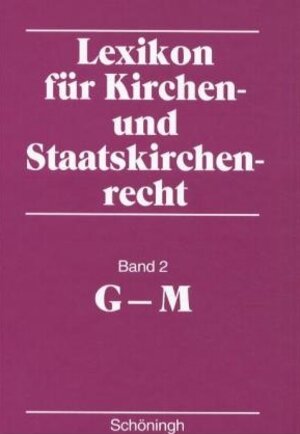 Lexikon für Kirchen- und Staatskirchenrecht, 3 Bde., Bd.2, G-M