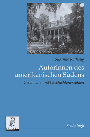 Autorinnen des amerikanischen Südens. Geschichte und Geschichtenerzählen