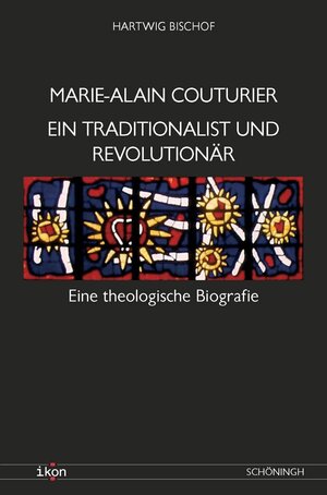 Buchcover Marie-Alain Couturier. Ein Traditionalist und Revolutionär | Hartwig Bischof | EAN 9783506763273 | ISBN 3-506-76327-X | ISBN 978-3-506-76327-3
