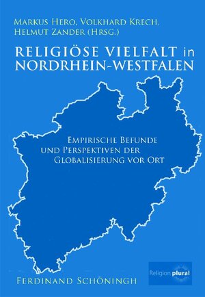 Buchcover Religiöse Vielfalt in Nordrhein-Westfalen | Volkhard Krech | EAN 9783506764560 | ISBN 3-506-76456-X | ISBN 978-3-506-76456-0
