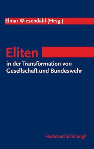 Buchcover Eliten in der Transformation von Gesellschaft und Bundewehr  | EAN 9783506764799 | ISBN 3-506-76479-9 | ISBN 978-3-506-76479-9