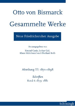 Buchcover Otto von Bismarck - Gesammelte Werke. Neue Friedrichsruher Ausgabe  | EAN 9783506765260 | ISBN 3-506-76526-4 | ISBN 978-3-506-76526-0