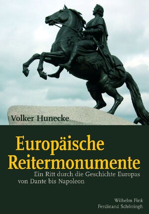 Buchcover Europäische Reitermonumente | Volker Hunecke | EAN 9783506765529 | ISBN 3-506-76552-3 | ISBN 978-3-506-76552-9