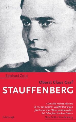 Buchcover Oberst Claus Graf Stauffenberg | Eberhard Zeller | EAN 9783506765611 | ISBN 3-506-76561-2 | ISBN 978-3-506-76561-1