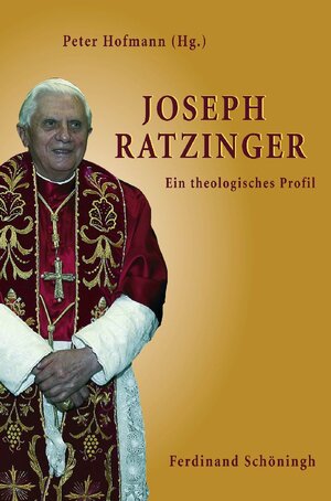 Buchcover Joseph Ratzinger  | EAN 9783506765628 | ISBN 3-506-76562-0 | ISBN 978-3-506-76562-8