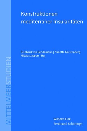 Buchcover Konstruktionen mediterraner Insularitäten  | EAN 9783506766335 | ISBN 3-506-76633-3 | ISBN 978-3-506-76633-5