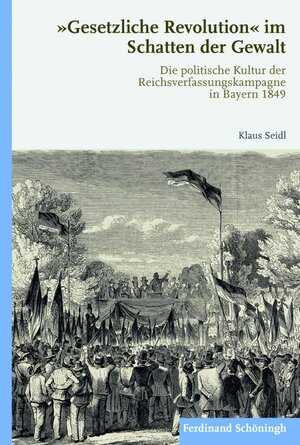 Buchcover "Gesetzliche Revolution" im Schatten der Gewalt | Klaus Seidl | EAN 9783506766458 | ISBN 3-506-76645-7 | ISBN 978-3-506-76645-8