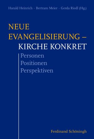 Buchcover Neue Evangelisierung – Kirche konkret  | EAN 9783506766526 | ISBN 3-506-76652-X | ISBN 978-3-506-76652-6