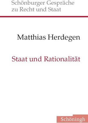 Buchcover Staat und Rationalität | Matthias Herdegen | EAN 9783506767707 | ISBN 3-506-76770-4 | ISBN 978-3-506-76770-7