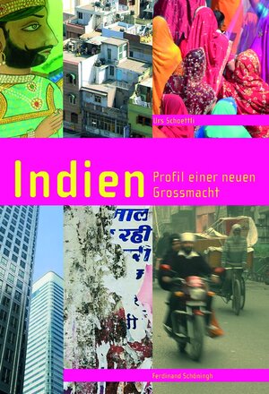 Buchcover Indien | Urs Schoettli | EAN 9783506767745 | ISBN 3-506-76774-7 | ISBN 978-3-506-76774-5