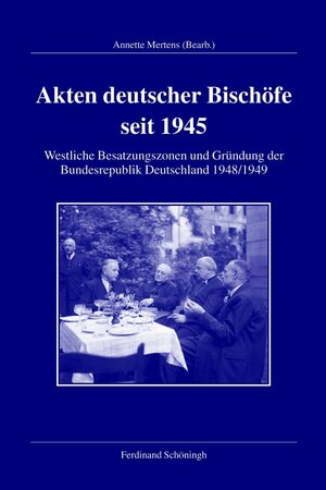 Buchcover Akten deutscher Bischöfe seit 1945  | EAN 9783506768872 | ISBN 3-506-76887-5 | ISBN 978-3-506-76887-2