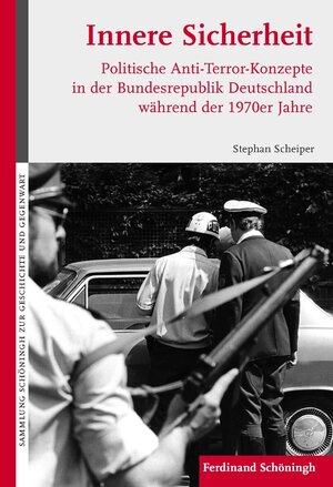 Buchcover Innere Sicherheit | Stephan Scheiper | EAN 9783506769237 | ISBN 3-506-76923-5 | ISBN 978-3-506-76923-7