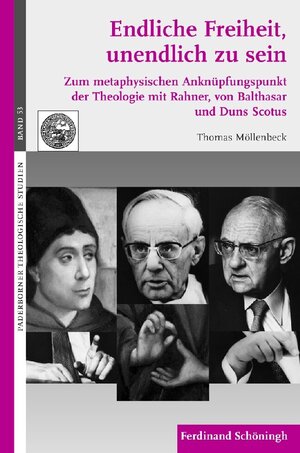 Buchcover Endliche Freiheit unendlich zu sein | Thomas Möllenbeck | EAN 9783506770158 | ISBN 3-506-77015-2 | ISBN 978-3-506-77015-8