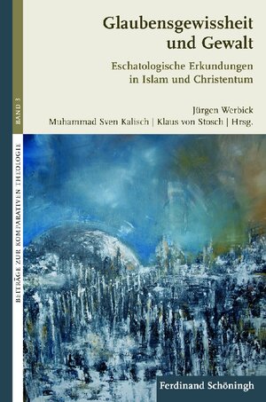Buchcover Glaubensgewissheit und Gewalt  | EAN 9783506770585 | ISBN 3-506-77058-6 | ISBN 978-3-506-77058-5