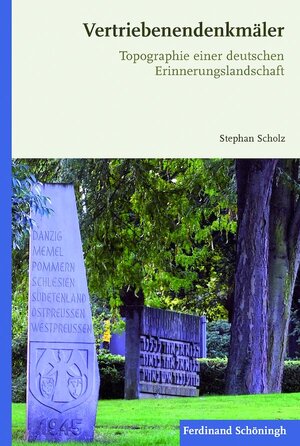 Buchcover Vertriebenendenkmäler | Stephan Scholz | EAN 9783506772640 | ISBN 3-506-77264-3 | ISBN 978-3-506-77264-0