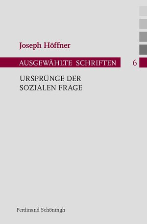 Buchcover Ursprünge der sozialen Frage | Joseph Höffner | EAN 9783506772770 | ISBN 3-506-77277-5 | ISBN 978-3-506-77277-0
