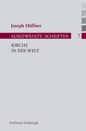 Buchcover Kirche in der Welt | Joseph Höffner | EAN 9783506772787 | ISBN 3-506-77278-3 | ISBN 978-3-506-77278-7
