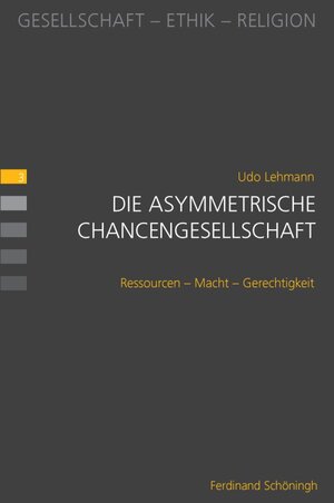 Buchcover Die asymmetrische Chancengesellschaft | Udo Lehmann | EAN 9783506772992 | ISBN 3-506-77299-6 | ISBN 978-3-506-77299-2