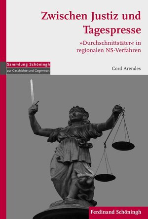 Buchcover Zwischen Justiz und Tagespresse | Cord Arendes | EAN 9783506773203 | ISBN 3-506-77320-8 | ISBN 978-3-506-77320-3