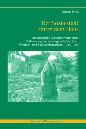 Buchcover Der Sozialstaat hinter dem Haus | Michael Prinz | EAN 9783506773326 | ISBN 3-506-77332-1 | ISBN 978-3-506-77332-6