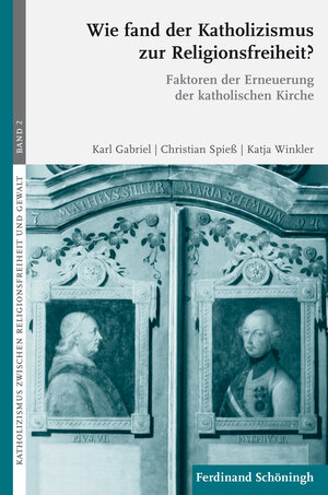 Buchcover Wie fand der Katholizismus zur Religionsfreiheit?  | EAN 9783506774057 | ISBN 3-506-77405-0 | ISBN 978-3-506-77405-7