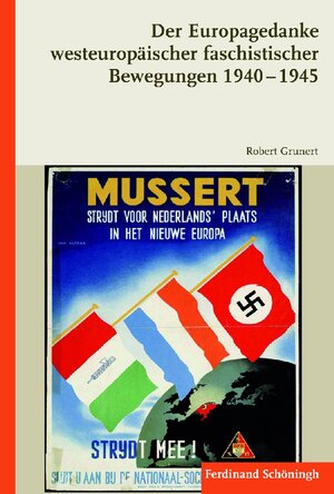Buchcover Der Europagedanke westeuropäischer faschistischer Bewegungen 1940-1945 | Robert Grunert | EAN 9783506774132 | ISBN 3-506-77413-1 | ISBN 978-3-506-77413-2