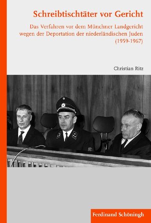 Buchcover Schreibtischtäter vor Gericht | Christian Ritz | EAN 9783506774187 | ISBN 3-506-77418-2 | ISBN 978-3-506-77418-7