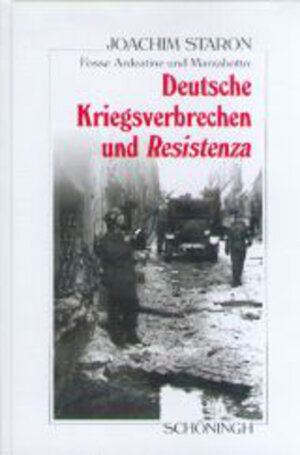 Buchcover Fosse Ardeatine und Marzabotto: Deutsche Kriegsverbrechen und Resistenza | Joachim Staron | EAN 9783506775221 | ISBN 3-506-77522-7 | ISBN 978-3-506-77522-1