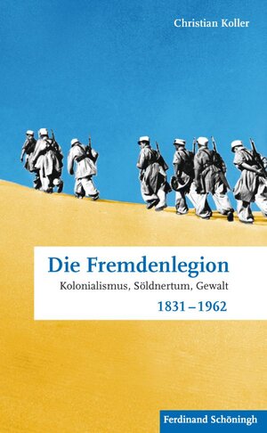 Buchcover Die Fremdenlegion | Christian Koller | EAN 9783506775634 | ISBN 3-506-77563-4 | ISBN 978-3-506-77563-4