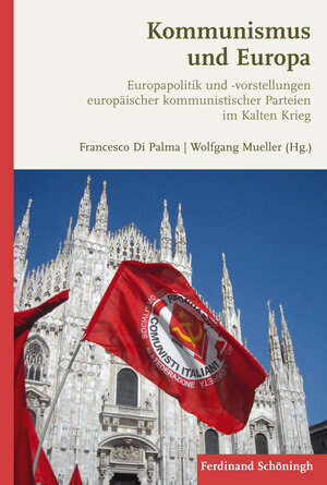 Buchcover Kommunismus und Europa | Francesco di Palma | EAN 9783506777102 | ISBN 3-506-77710-6 | ISBN 978-3-506-77710-2