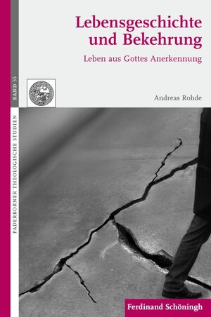 Buchcover Lebensgeschichte und Bekehrung | Andreas Rohde | EAN 9783506777416 | ISBN 3-506-77741-6 | ISBN 978-3-506-77741-6