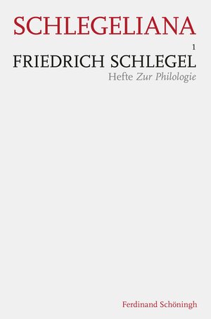 Buchcover Friedrich Schlegel - Hefte Zur Philologie | Samuel Müller | EAN 9783506777836 | ISBN 3-506-77783-1 | ISBN 978-3-506-77783-6