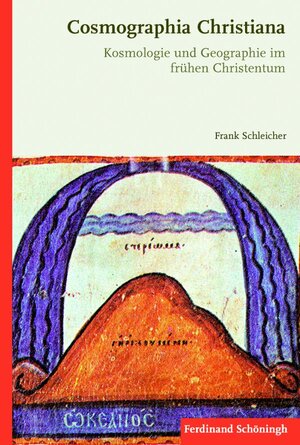 Buchcover Cosmographia Christiana | Frank Schleicher | EAN 9783506779083 | ISBN 3-506-77908-7 | ISBN 978-3-506-77908-3