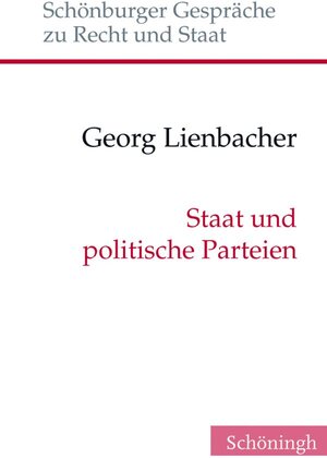 Buchcover Staat und politische Parteien | Georg Lienbacher | EAN 9783506779908 | ISBN 3-506-77990-7 | ISBN 978-3-506-77990-8
