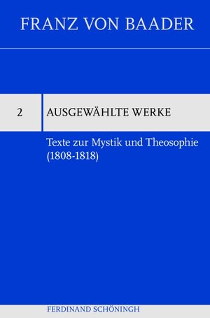 Buchcover Texte zur Mystik und Theosophie (1808-1818)  | EAN 9783506780751 | ISBN 3-506-78075-1 | ISBN 978-3-506-78075-1