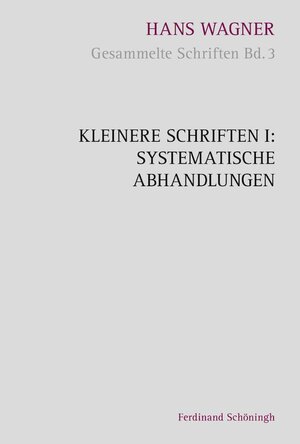 Buchcover Kleinere Schriften I: Systematische Abhandlungen | Bernward Grünewald | EAN 9783506780799 | ISBN 3-506-78079-4 | ISBN 978-3-506-78079-9