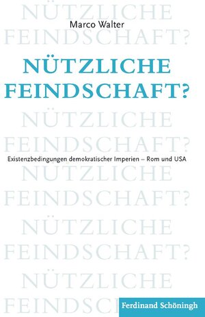Buchcover Nützliche Feindschaft? | Marco Walter | EAN 9783506780928 | ISBN 3-506-78092-1 | ISBN 978-3-506-78092-8