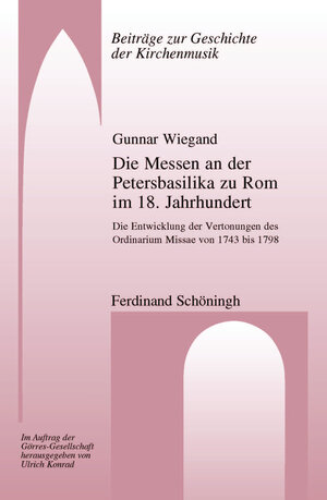 Buchcover Die Messen an der Petersbasilika zu Rom im 18. Jahrhundert | Gunnar Wiegand | EAN 9783506781031 | ISBN 3-506-78103-0 | ISBN 978-3-506-78103-1