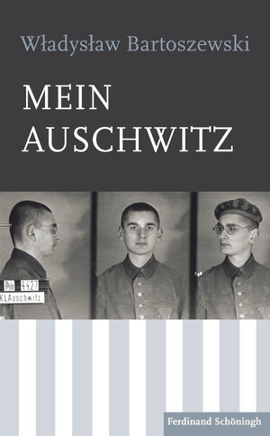 Buchcover Mein Auschwitz | Wladislaw Bartoszewski | EAN 9783506781192 | ISBN 3-506-78119-7 | ISBN 978-3-506-78119-2