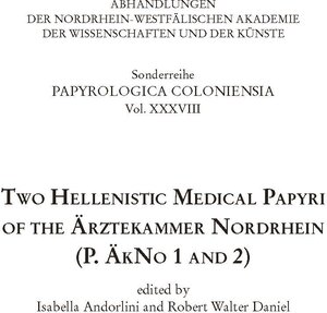 Buchcover Two Hellenistic Medical Papyri of the Ärztekammer Nordrhein | Isabella Andorlini | EAN 9783506783837 | ISBN 3-506-78383-1 | ISBN 978-3-506-78383-7