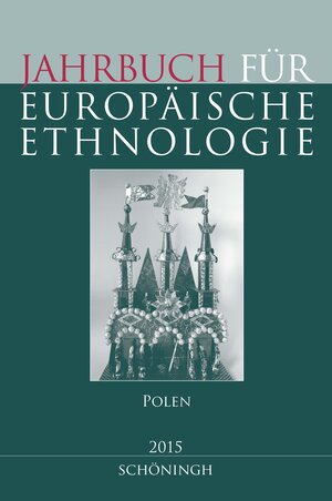 Buchcover Jahrbuch für Europäische Ethnologie. Dritte Folge 10 – 2015  | EAN 9783506784209 | ISBN 3-506-78420-X | ISBN 978-3-506-78420-9