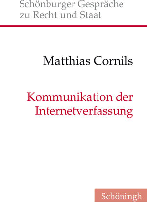 Buchcover Kommunikation der Internetverfassung | Matthias Cornils | EAN 9783506784674 | ISBN 3-506-78467-6 | ISBN 978-3-506-78467-4