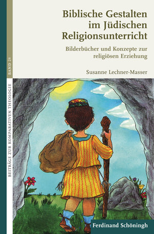 Buchcover Biblische Gestalten im Jüdischen Religionsunterricht | Susanne Lechner-Masser | EAN 9783506784681 | ISBN 3-506-78468-4 | ISBN 978-3-506-78468-1